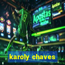 karoly chaves